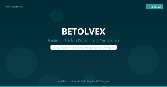 BETOLVEX nedir ne işe yarar - ilaç bilgisi