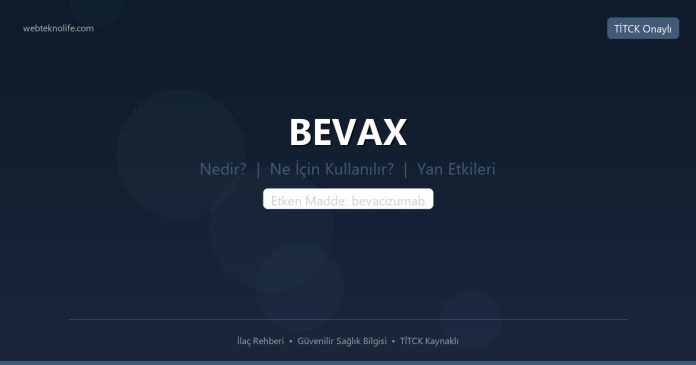 BEVAX nedir ne işe yarar - ilaç bilgisi