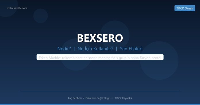 BEXSERO nedir ne işe yarar - ilaç bilgisi