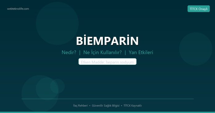BİEMPARİN nedir ne işe yarar - ilaç bilgisi