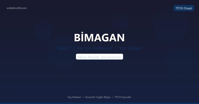 BİMAGAN nedir ne işe yarar - ilaç bilgisi