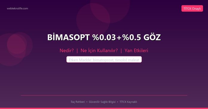 BİMASOPT %0.03+%0.5 GÖZ nedir ne işe yarar - ilaç bilgisi