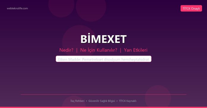 BİMEXET nedir ne işe yarar - ilaç bilgisi