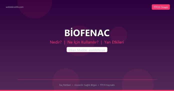 BİOFENAC nedir ne işe yarar - ilaç bilgisi