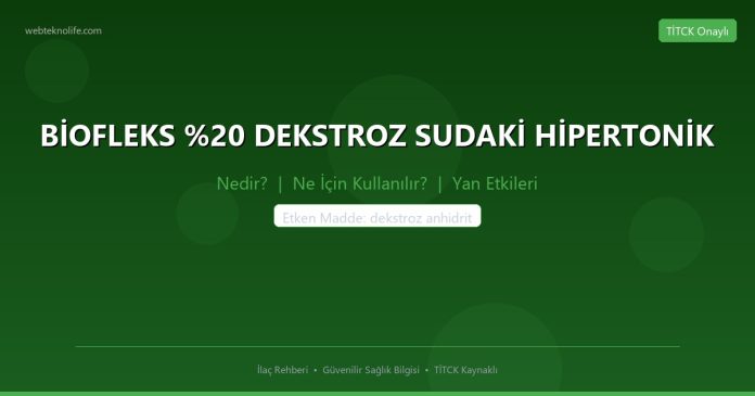 BİOFLEKS DEKSTROZ SUDAKİ HİPERTONİK nedir ne işe yarar - ilaç bilgisi