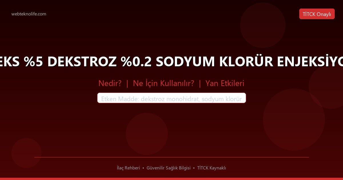 BİOFLEKS %5 DEKSTROZ %0.2 SODYUM KLORÜR ENJEKSİYONLUK nedir ne icin kullanilir