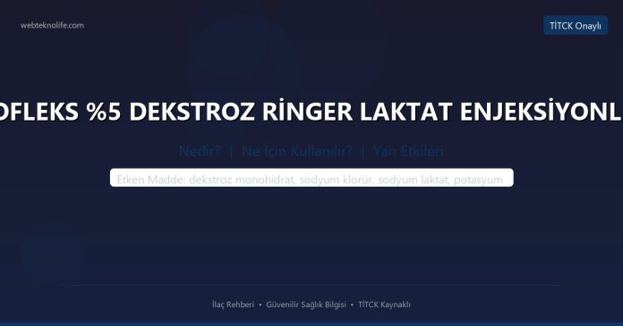 BİOFLEKS %5 DEKSTROZ RİNGER LAKTAT ENJEKSİYONLUK nedir ne işe yarar - ilaç bilgisi