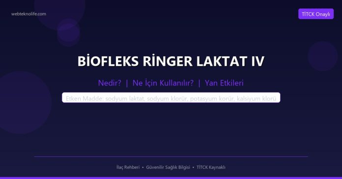 BİOFLEKS RİNGER LAKTAT IV nedir ne işe yarar - ilaç bilgisi