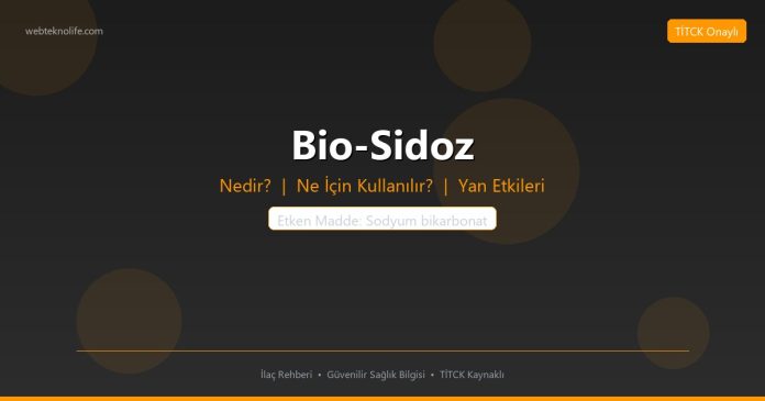 Bio-sidoz nedir ne işe yarar - ilaç bilgisi