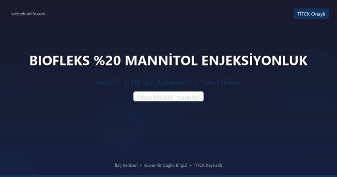 BIOFLEKS MANNİTOL ENJEKSİYONLUK nedir ne işe yarar - ilaç bilgisi