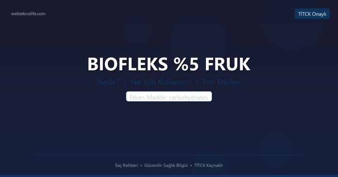 BIOFLEKS %5 FRUK nedir ne işe yarar - ilaç bilgisi