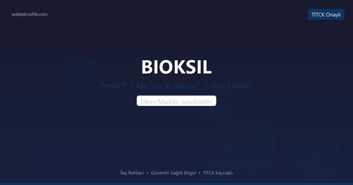 BIOKSIL nedir ne işe yarar - ilaç bilgisi