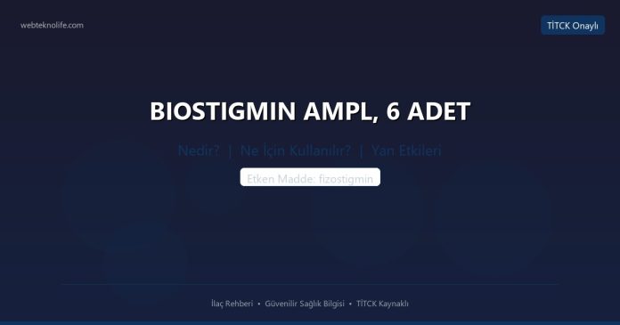 BIOSTIGMIN AMPL, 6 ADET nedir ne işe yarar - ilaç bilgisi