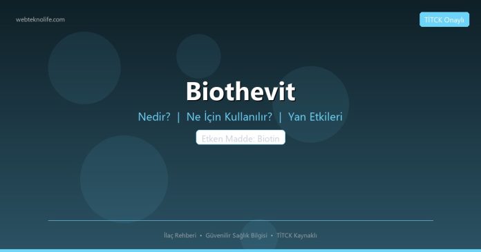 Biothevit nedir ne işe yarar - ilaç bilgisi