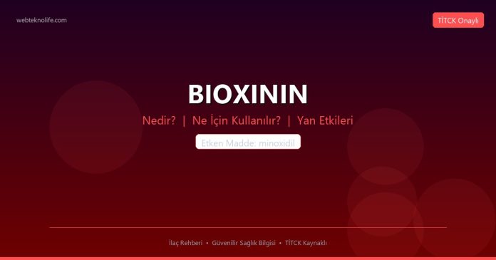 BIOXININ nedir ne işe yarar - ilaç bilgisi