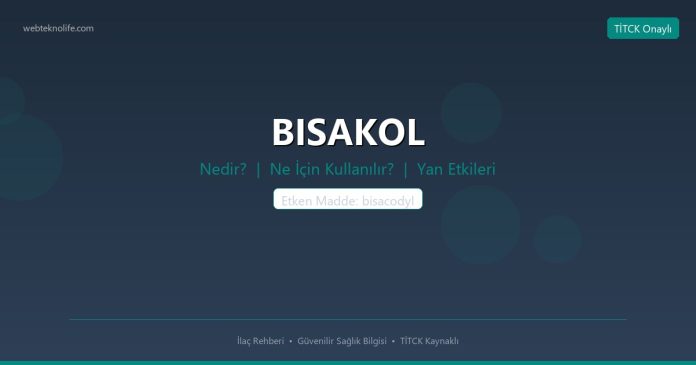 BISAKOL nedir ne işe yarar - ilaç bilgisi