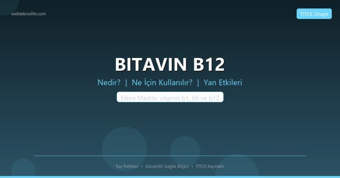 BITAVIN B12 nedir ne işe yarar - ilaç bilgisi
