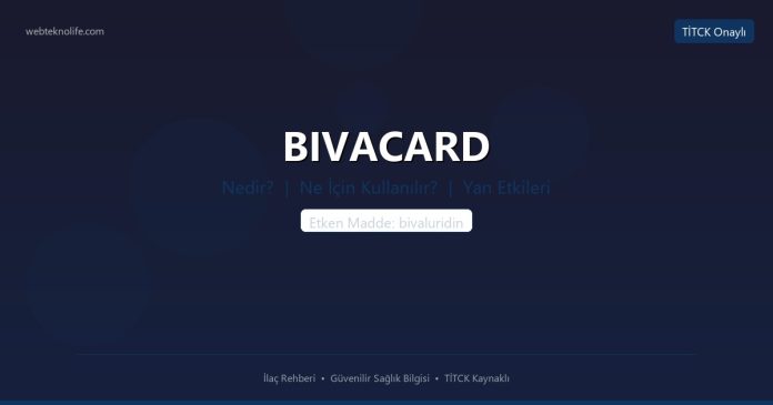 BIVACARD nedir ne işe yarar - ilaç bilgisi