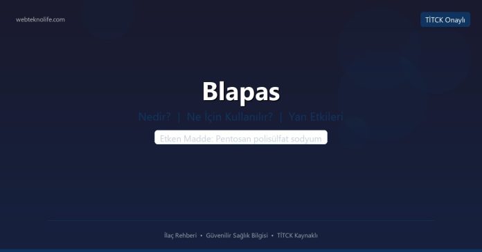 Blapas nedir ne işe yarar - ilaç bilgisi