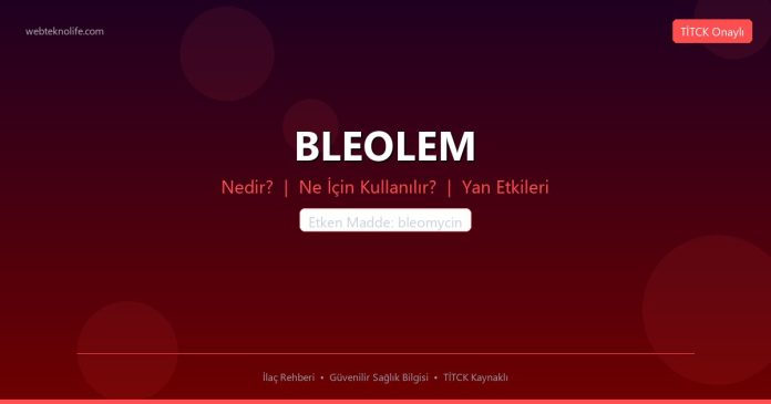 BLEOLEM nedir ne işe yarar - ilaç bilgisi