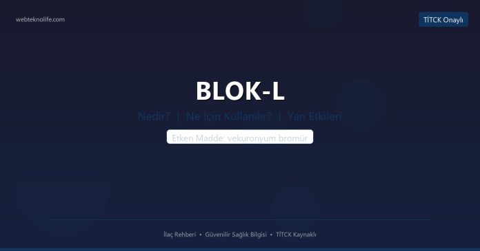 BLOK-L nedir ne işe yarar - ilaç bilgisi