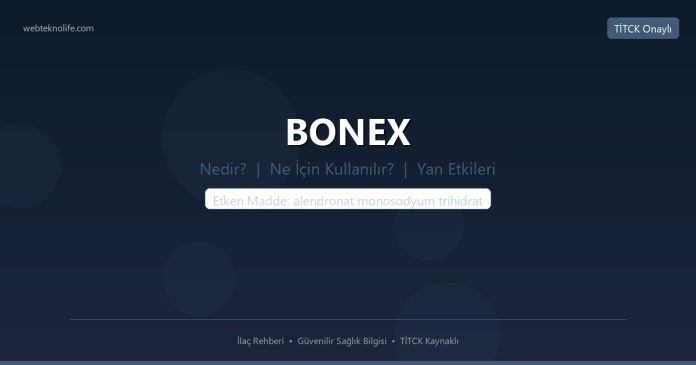BONEX nedir ne işe yarar - ilaç bilgisi