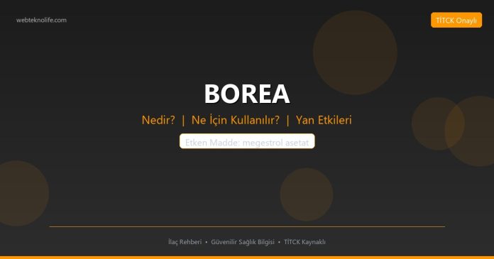 BOREA nedir ne işe yarar - ilaç bilgisi