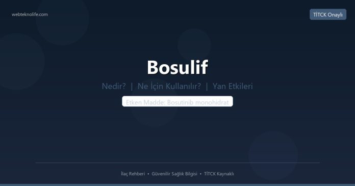 Bosulif nedir ne işe yarar - ilaç bilgisi
