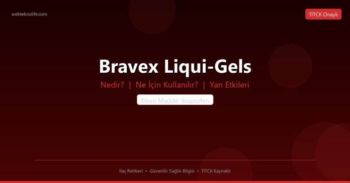 Bravex Liqui-Gels nedir ne işe yarar - ilaç bilgisi
