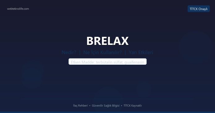 BRELAX nedir ne işe yarar - ilaç bilgisi