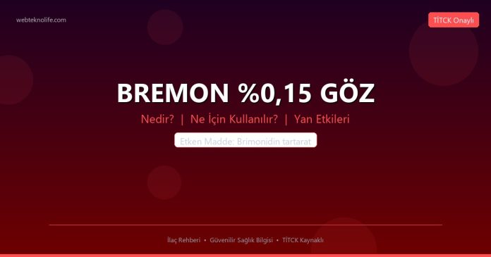 BREMON %0,15 GÖZ nedir ne işe yarar - ilaç bilgisi