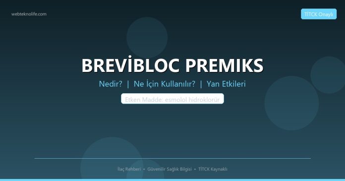 BREVİBLOC PREMIKS nedir ne işe yarar - ilaç bilgisi