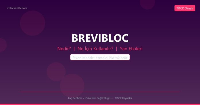 BREVIBLOC nedir ne işe yarar - ilaç bilgisi