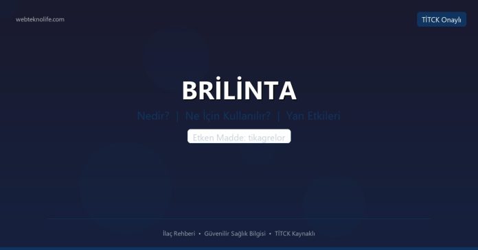 BRİLİNTA nedir ne işe yarar - ilaç bilgisi