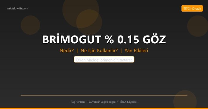 BRİMOGUT % 0.15 GÖZ nedir ne işe yarar - ilaç bilgisi