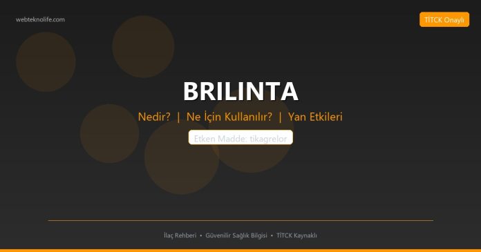 BRILINTA nedir ne işe yarar - ilaç bilgisi