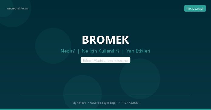 BROMEK nedir ne işe yarar - ilaç bilgisi