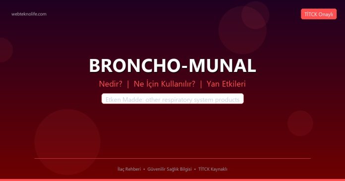 BRONCHO-MUNAL nedir ne işe yarar - ilaç bilgisi