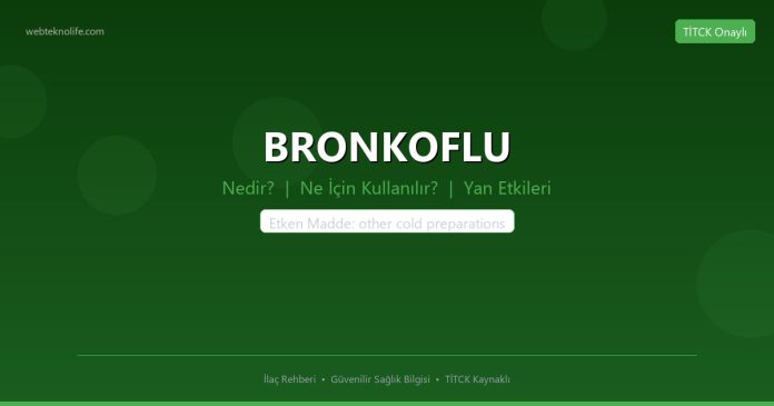 BRONKOFLU nedir ne işe yarar - ilaç bilgisi