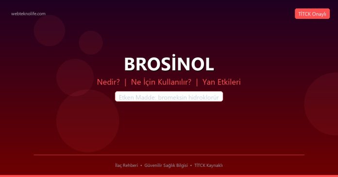 BROSİNOL nedir ne işe yarar - ilaç bilgisi