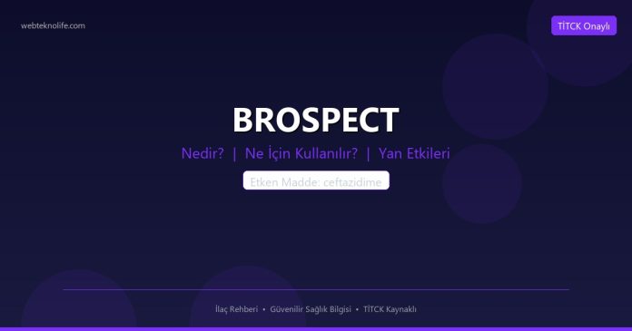 BROSPECT nedir ne işe yarar - ilaç bilgisi