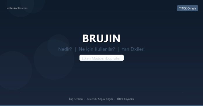 BRUJIN nedir ne işe yarar - ilaç bilgisi