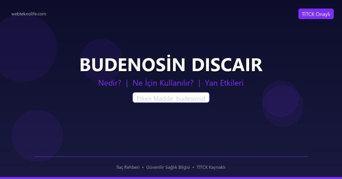 BUDENOSİN DISCAIR nedir ne işe yarar - ilaç bilgisi