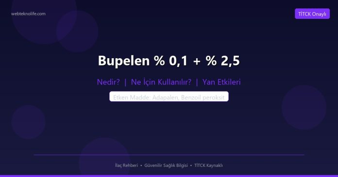 Bupelen % 0,1 + % 2,5 nedir ne işe yarar - ilaç bilgisi