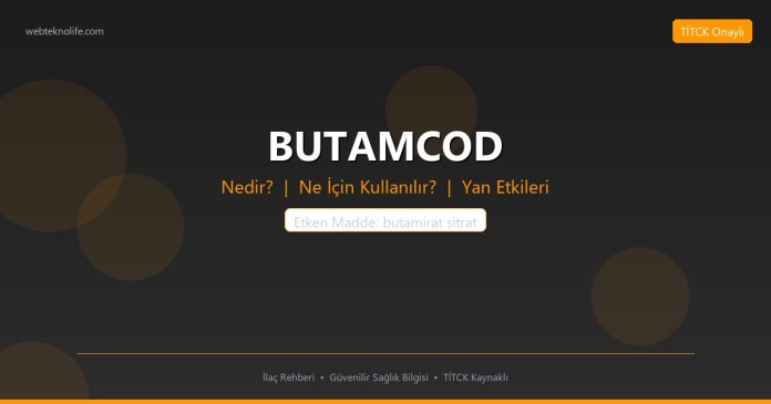 BUTAMCOD nedir ne işe yarar - ilaç bilgisi
