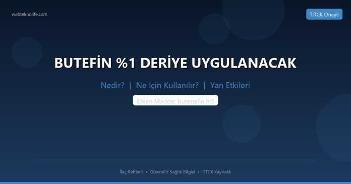 BUTEFİN %1 DERİYE UYGULANACAK nedir ne işe yarar - ilaç bilgisi