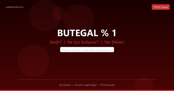 BUTEGAL % 1 nedir ne işe yarar - ilaç bilgisi