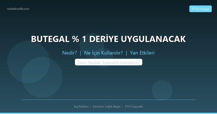 BUTEGAL % 1 DERİYE UYGULANACAK nedir ne işe yarar - ilaç bilgisi