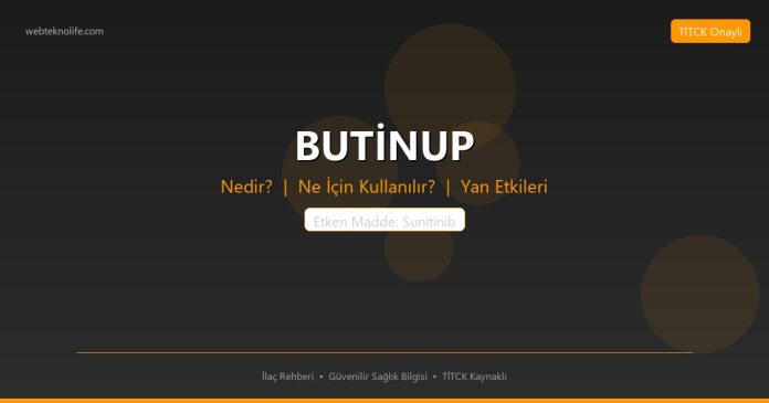 BUTİNUP nedir ne işe yarar - ilaç bilgisi