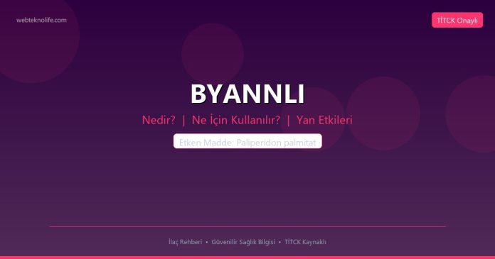 BYANNLI nedir ne işe yarar - ilaç bilgisi